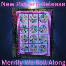 Load image into Gallery viewer, MERRILY WE ROLL ALONG QUILT PATTERN