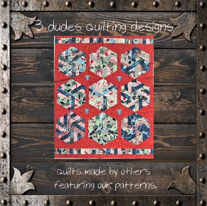 Six Patch Hexagons Quilt Pattern – 3 Dudes Quilting Designs