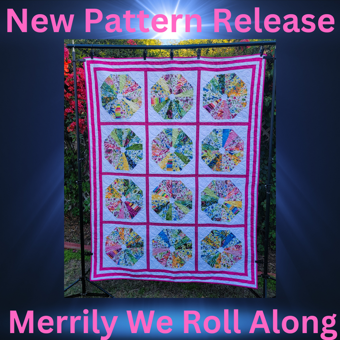 MERRILY WE ROLL ALONG QUILT PATTERN